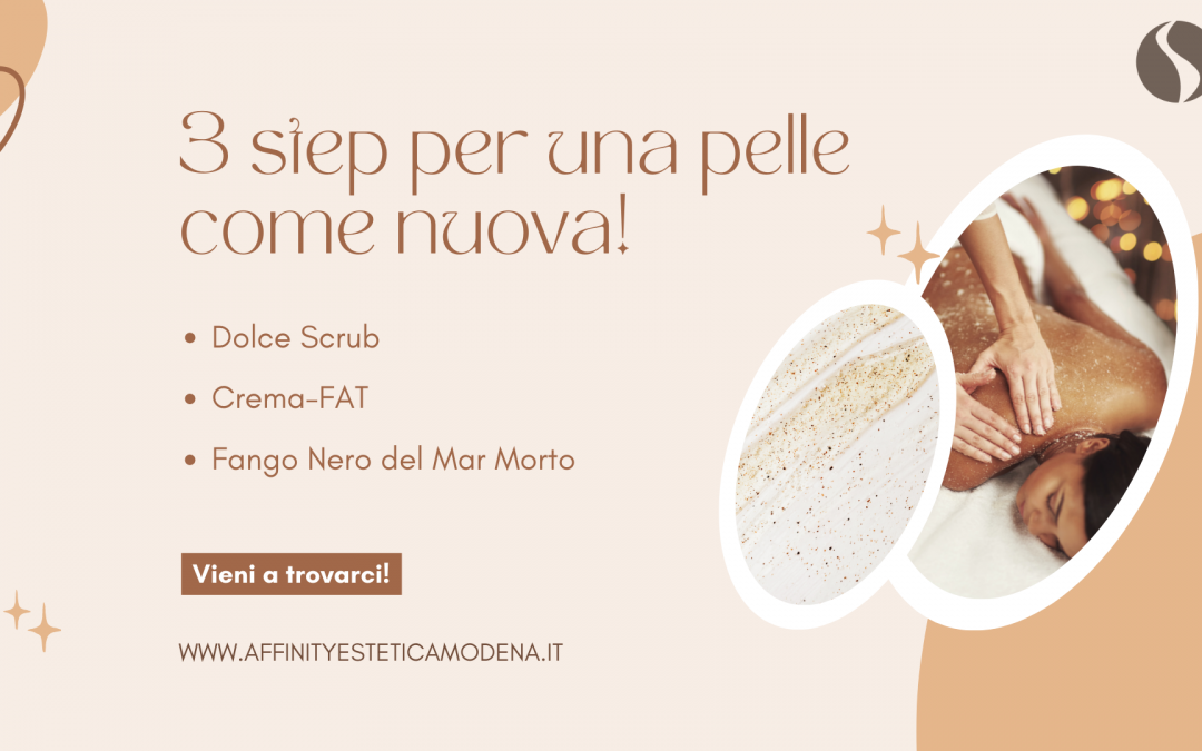 3 step per rinnovare la tua pelle!